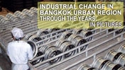 Thailand: Industrial Change in the Bangko...